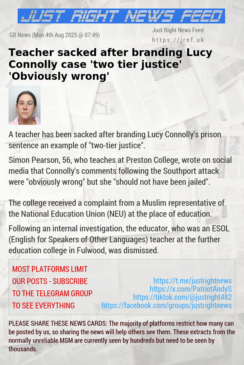Teacher sacked after branding Lucy Connolly case ’two—tier justice’ — ’Obviously wrong’