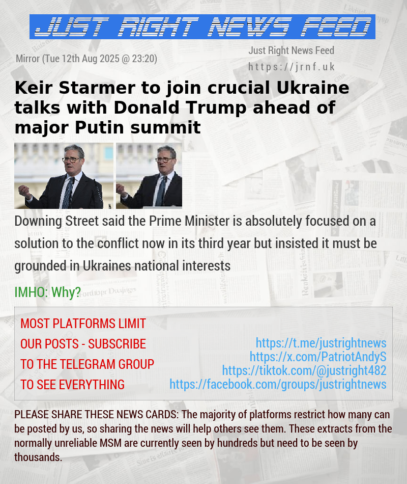 Keir Starmer to join crucial Ukraine talks with Donald Trump ahead of major Putin summit