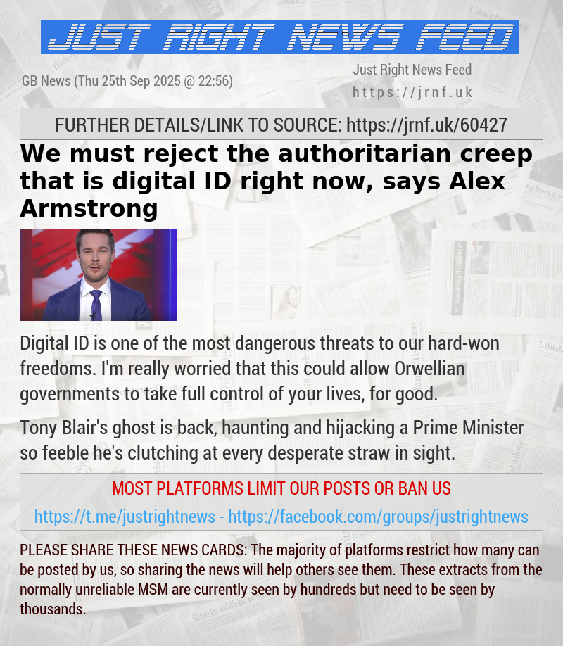 We must reject the authoritarian creep that is digital ID right now, says Alex Armstrong