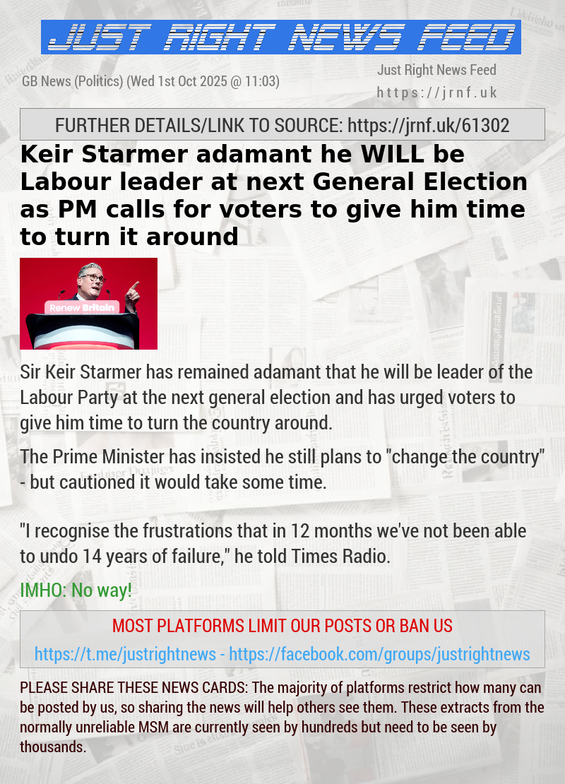 Keir Starmer adamant he WILL be Labour leader at next General Election as PM calls for voters to give him time to turn it around
