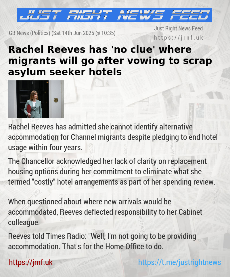 Rachel Reeves has ’no clue’ where migrants will go after vowing to scrap asylum seeker hotels
