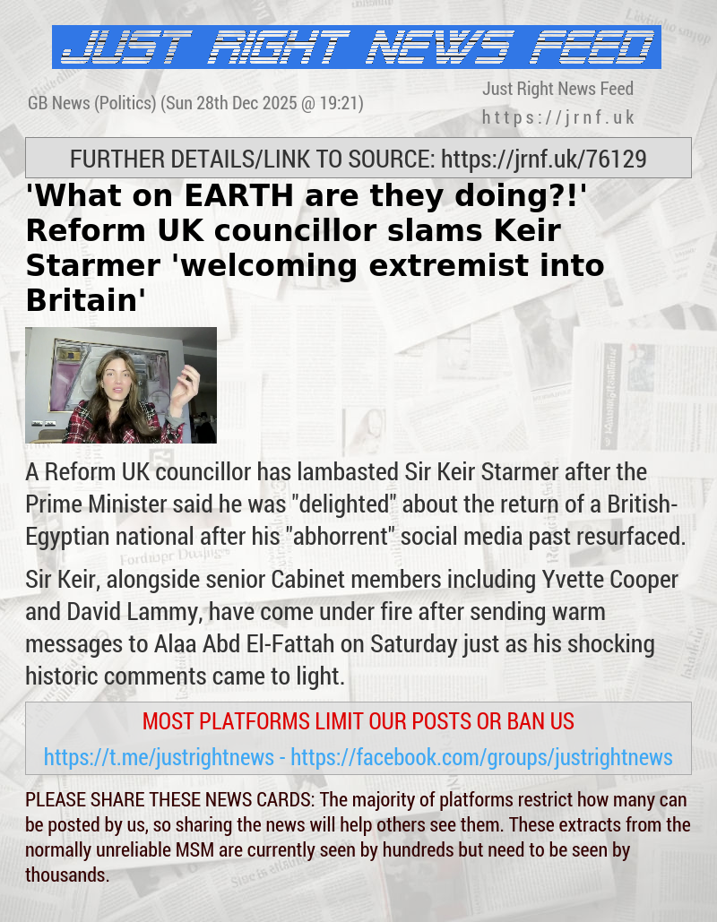 ’What on EARTH are they doing?!’ Reform UK councillor slams Keir Starmer ’welcoming extremist into Britain’