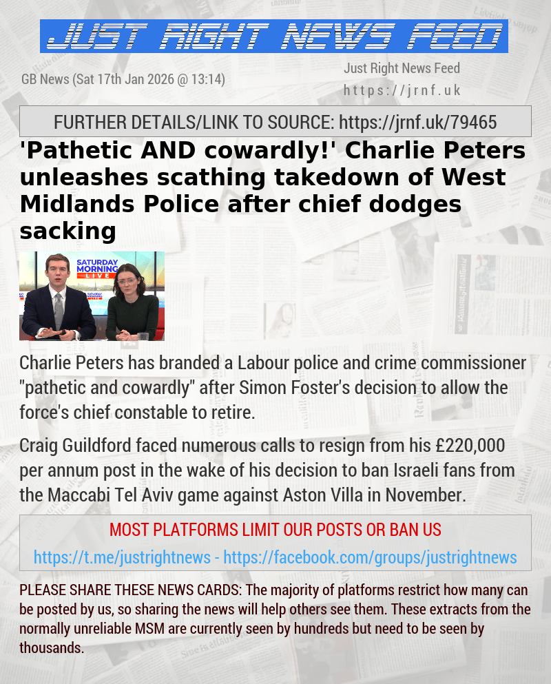 ’Pathetic AND cowardly!’ Charlie Peters unleashes scathing takedown of West Midlands Police after chief dodges sacking