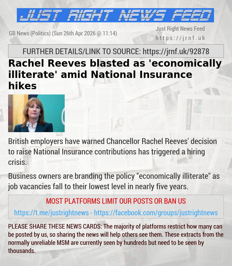 Rachel Reeves blasted as ’economically illiterate’ amid National Insurance hikes