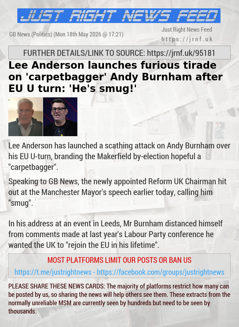 Lee Anderson launches furious tirade on ’carpetbagger’ Andy Burnham after EU U—turn: ’He’s smug!’