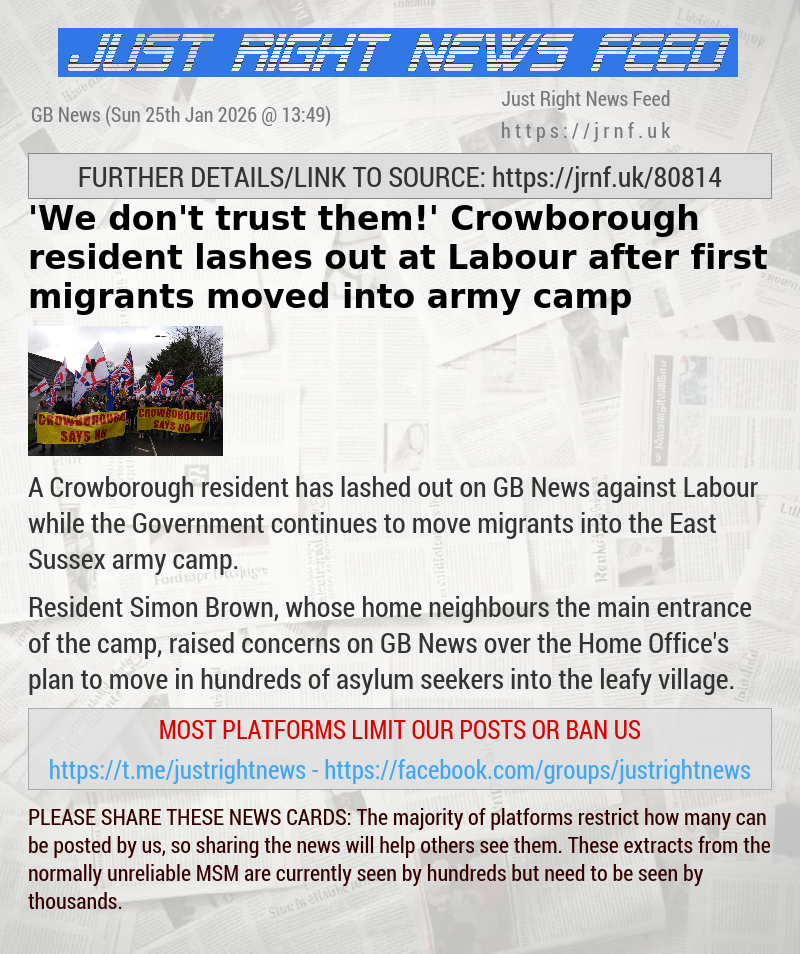 ’We don’t trust them!’ Crowborough resident lashes out at Labour after first migrants moved into army camp