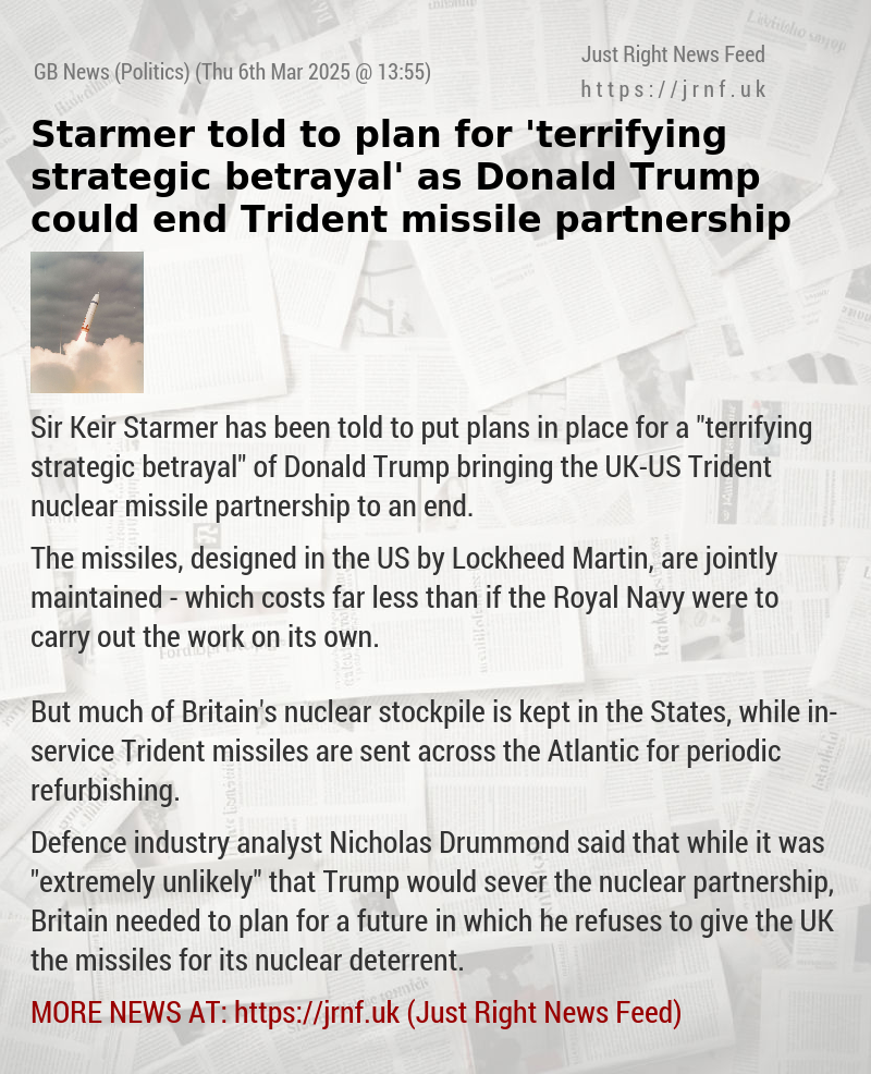 Starmer told to plan for ’terrifying strategic betrayal’ as Donald Trump could end Trident missile partnership