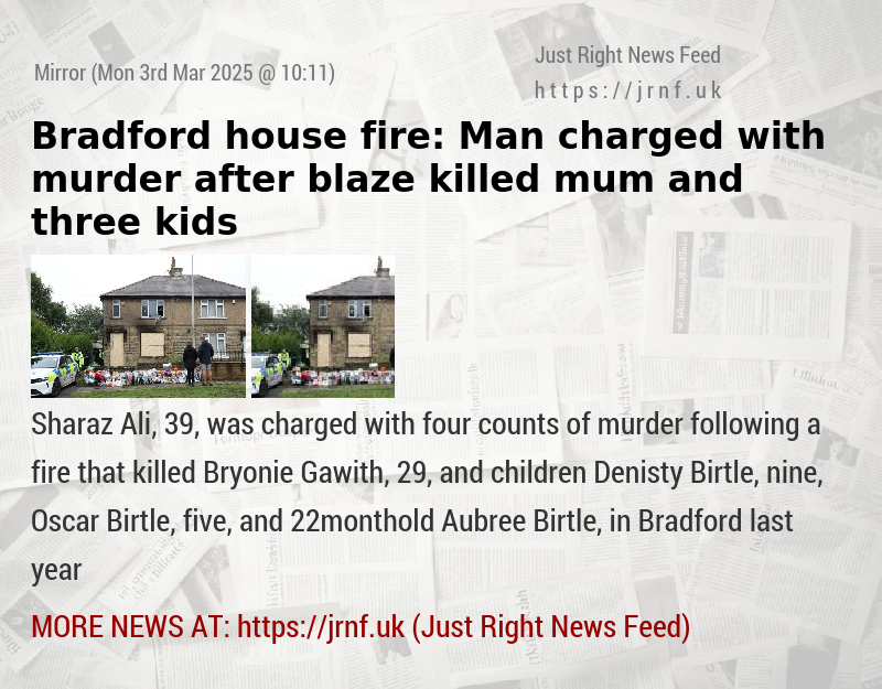 Bradford house fire: Man charged with murder after blaze killed mum and three kids