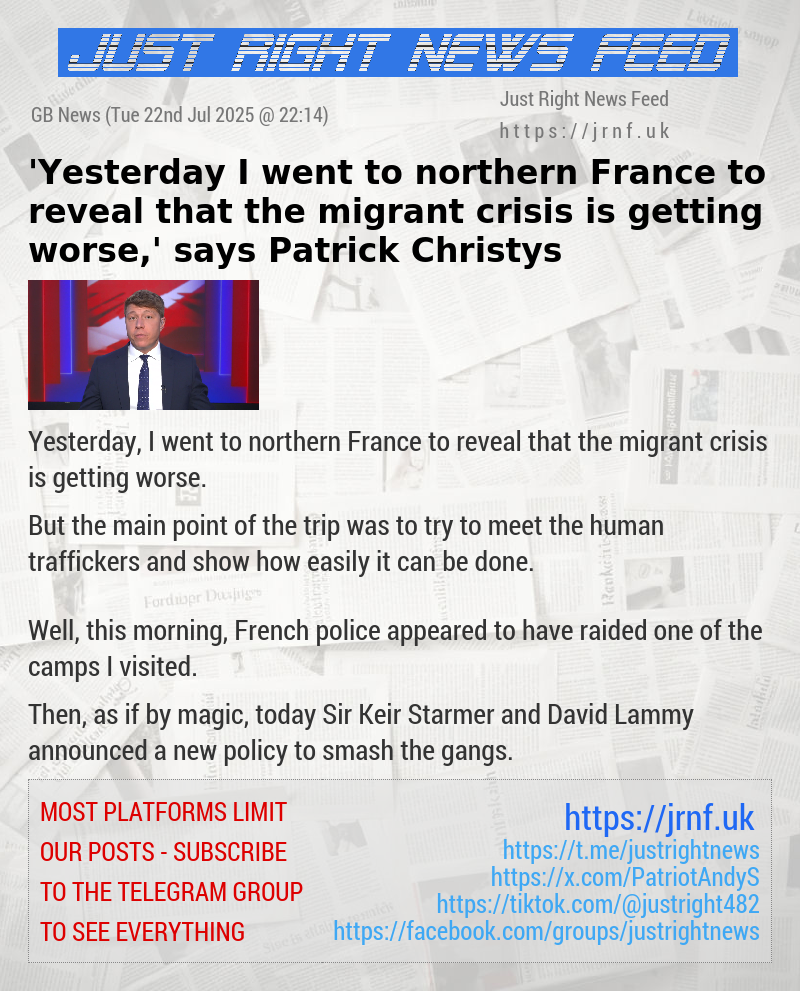 ’Yesterday I went to northern France to reveal that the migrant crisis is getting worse,’ says Patrick Christys