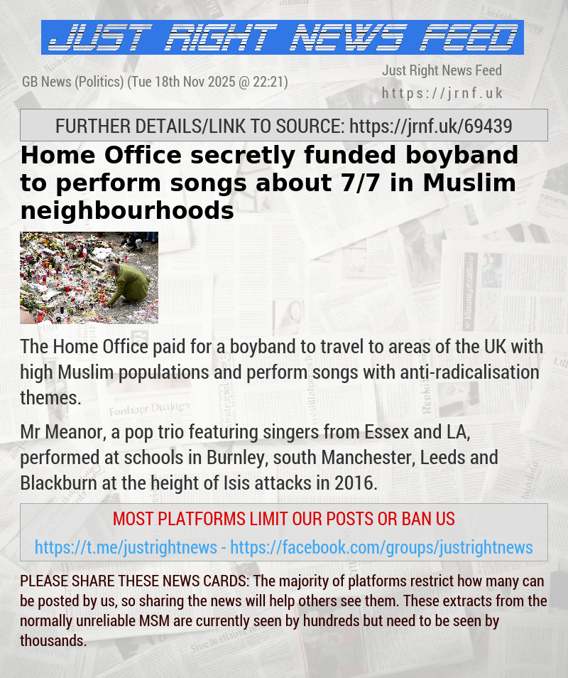 Home Office secretly funded boyband to perform songs about 7/7 in Muslim neighbourhoods