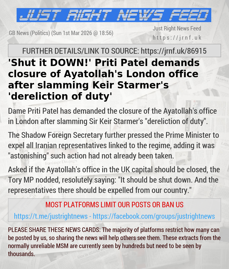 ’Shut it DOWN!’ Priti Patel demands closure of Ayatollah’s London office after slamming Keir Starmer’s ’dereliction of duty’