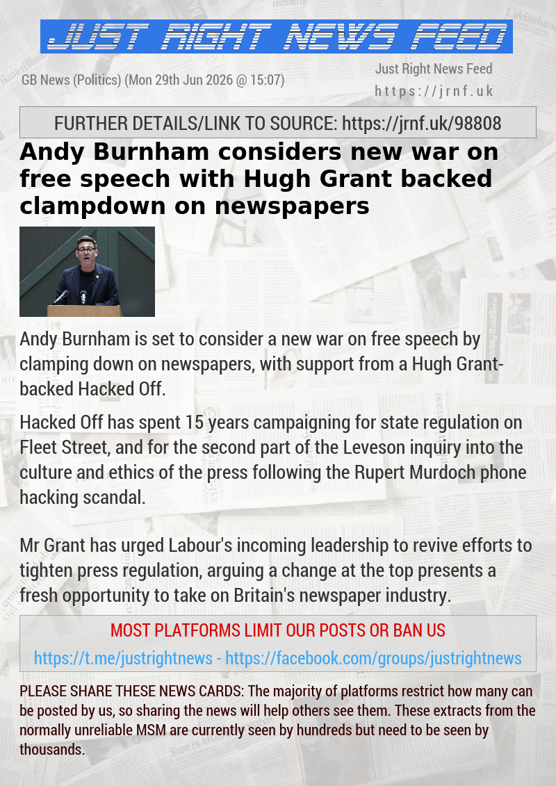 Andy Burnham considers new war on free speech with Hugh Grant—backed clampdown on newspapers