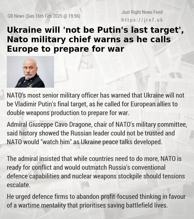 Ukraine will ’not be Putin’s last target’, Nato military chief warns as he calls Europe to prepare for war