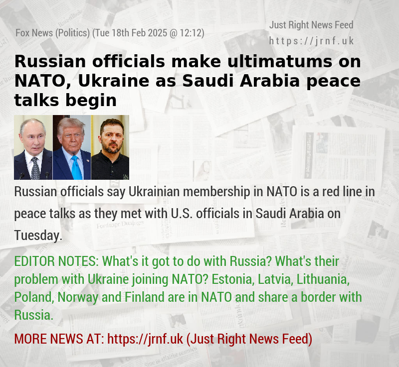 Russian officials make ultimatums on NATO, Ukraine as Saudi Arabia peace talks begin