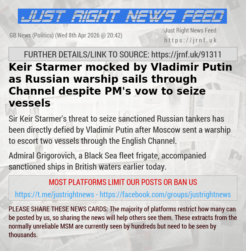 Keir Starmer mocked by Vladimir Putin as Russian warship sails through Channel despite PM’s vow to seize vessels