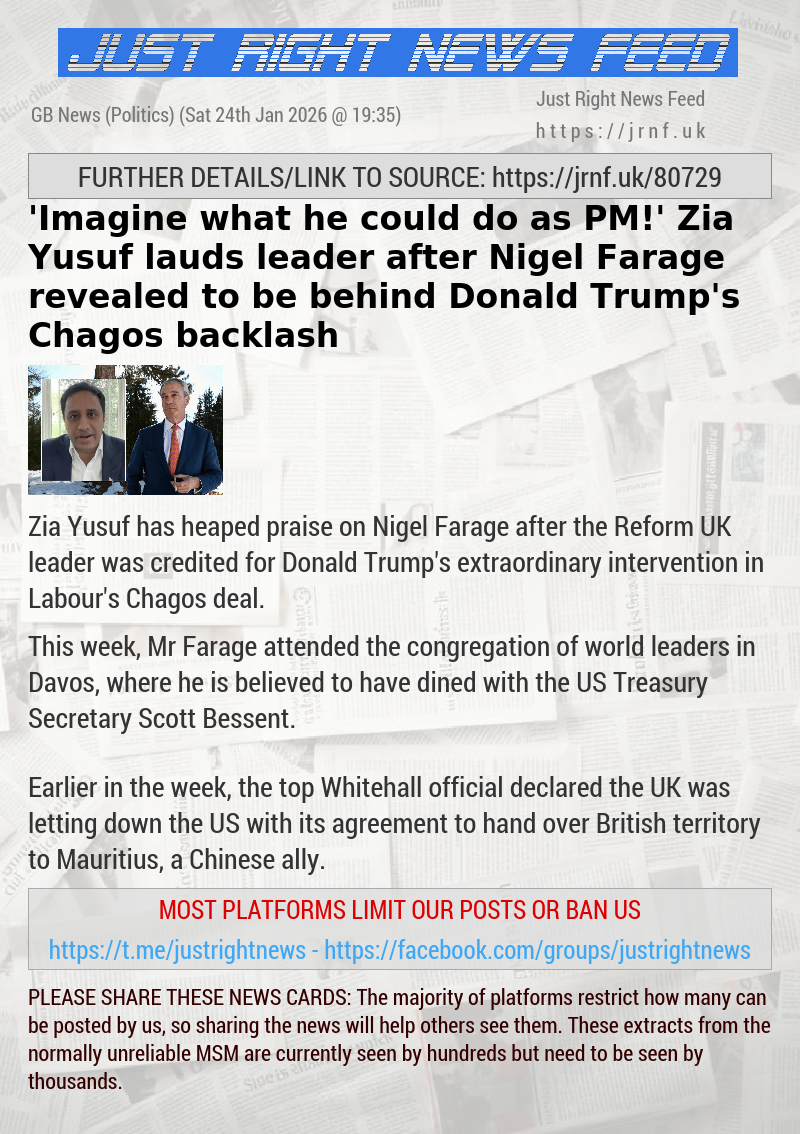 ’Imagine what he could do as PM!’ Zia Yusuf lauds leader after Nigel Farage revealed to be behind Donald Trump’s Chagos backlash