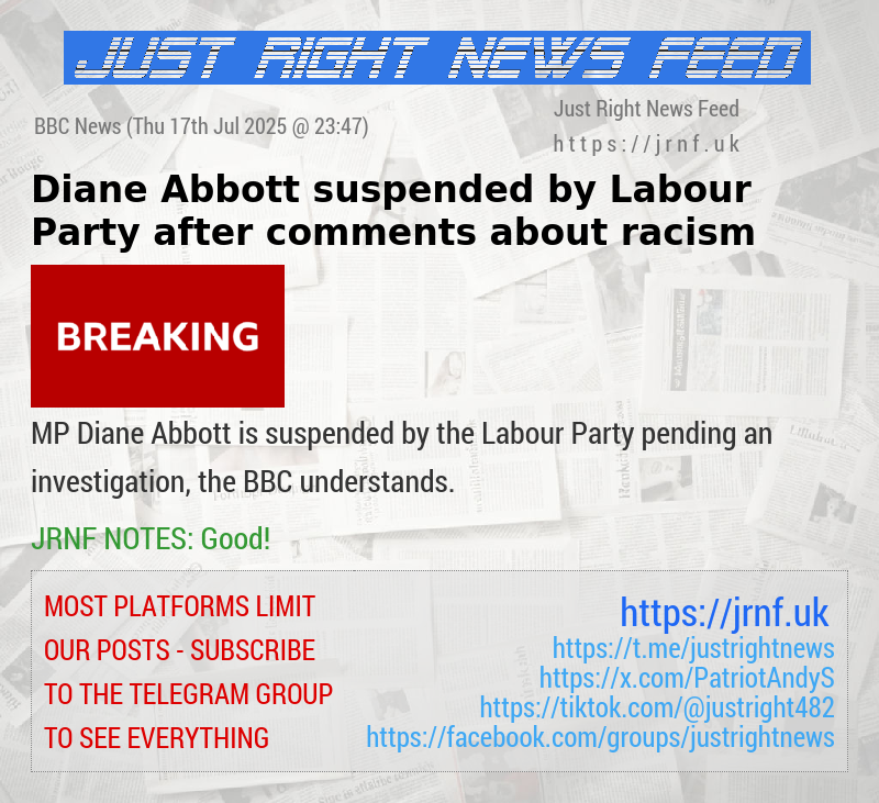 Diane Abbott suspended by Labour Party after comments about racism