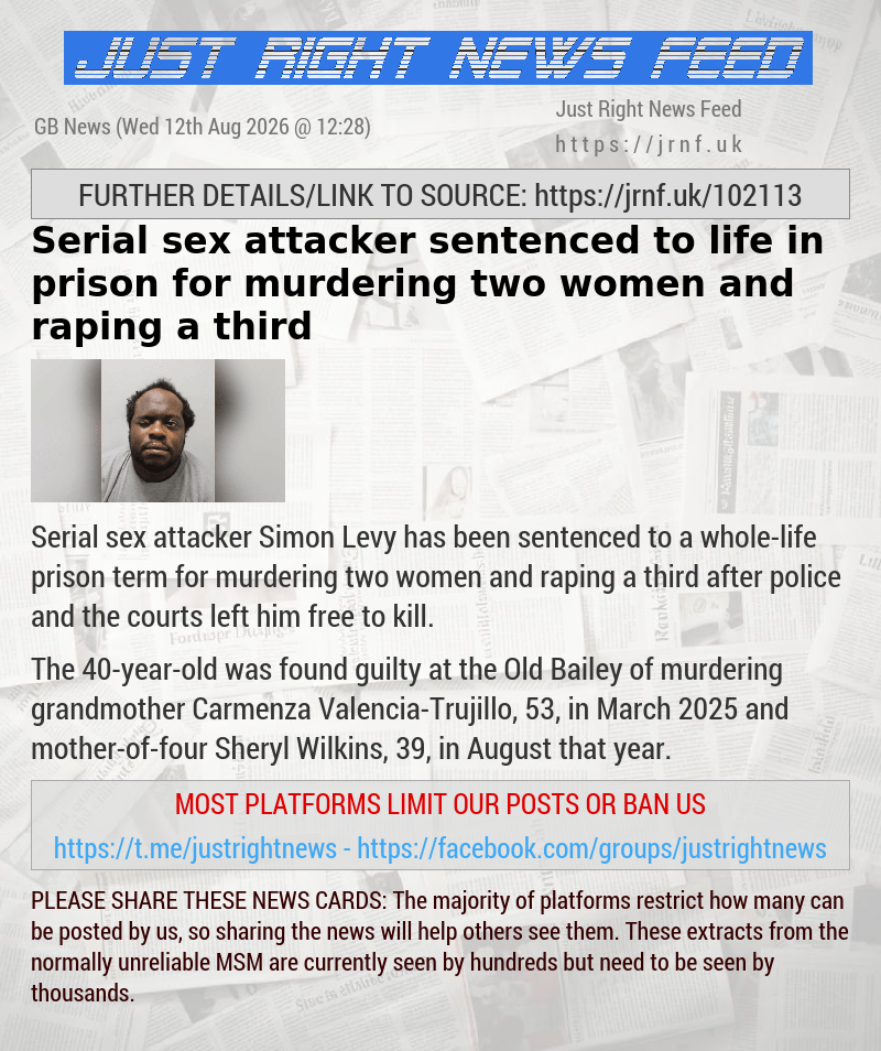 Serial sex attacker sentenced to life in prison for murdering two women and raping a third