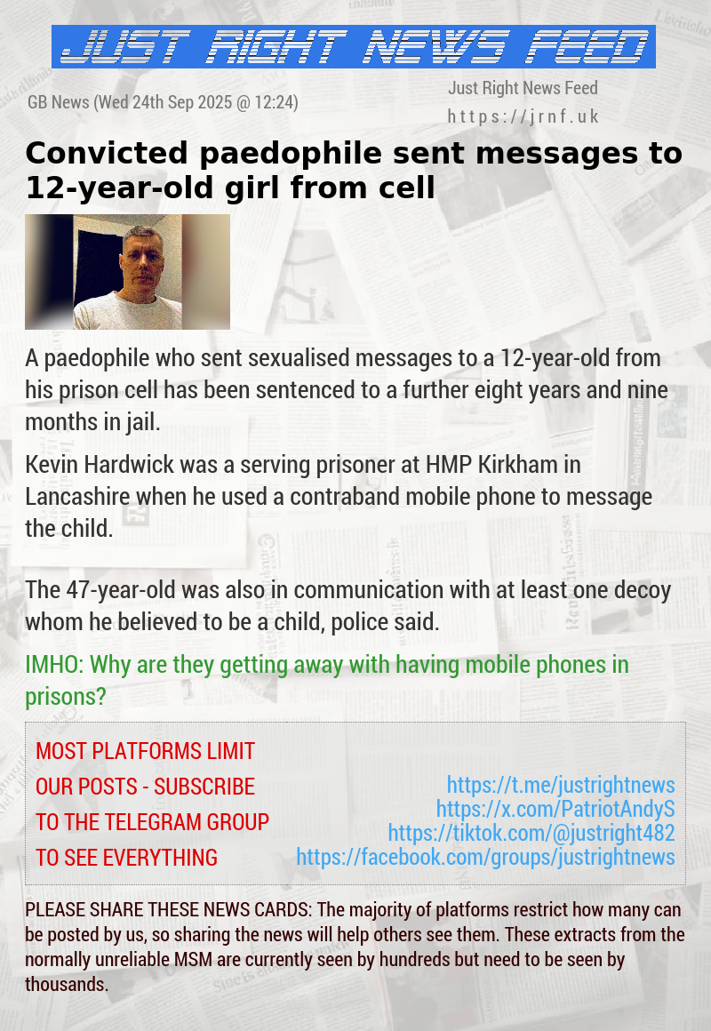 Convicted paedophile sent messages to 12—year—old girl from cell