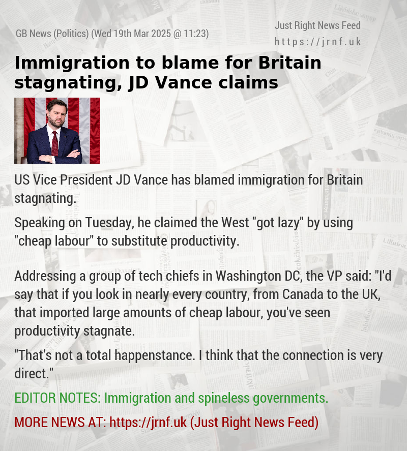Immigration to blame for Britain stagnating, JD Vance claims