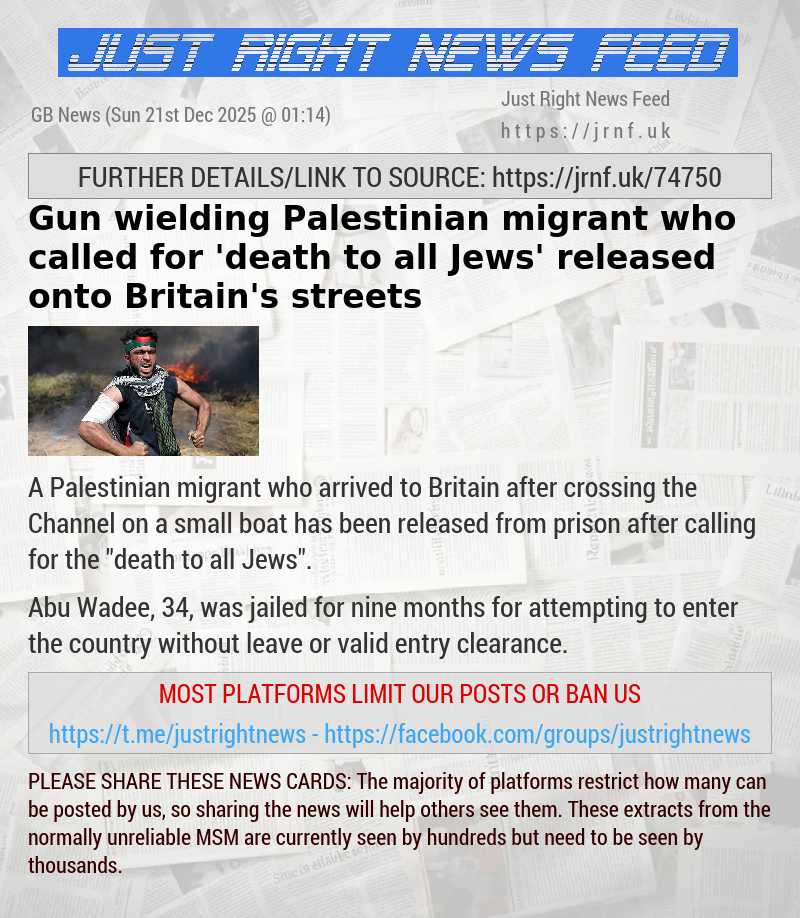 Gun—wielding Palestinian migrant who called for ’death to all Jews’ released onto Britain’s streets