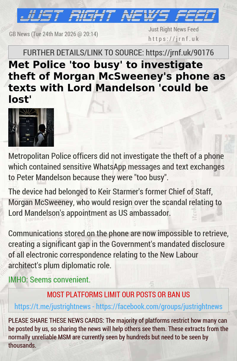 Met Police ‘too busy’ to investigate theft of Morgan McSweeney’s phone as texts with Lord Mandelson ‘could be lost’