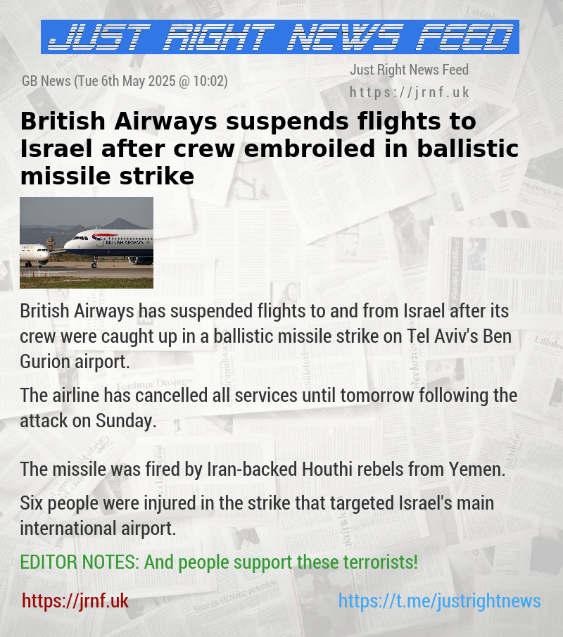 British Airways suspends flights to Israel after crew embroiled in ballistic missile strike