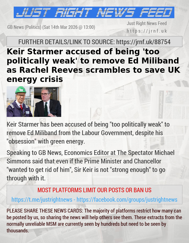 Keir Starmer accused of being ’too politically weak’ to remove Ed Miliband as Rachel Reeves scrambles to save UK energy crisis