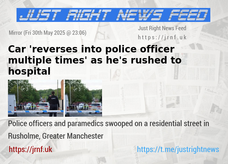 Car ’reverses into police officer multiple times’ as he’s rushed to hospital