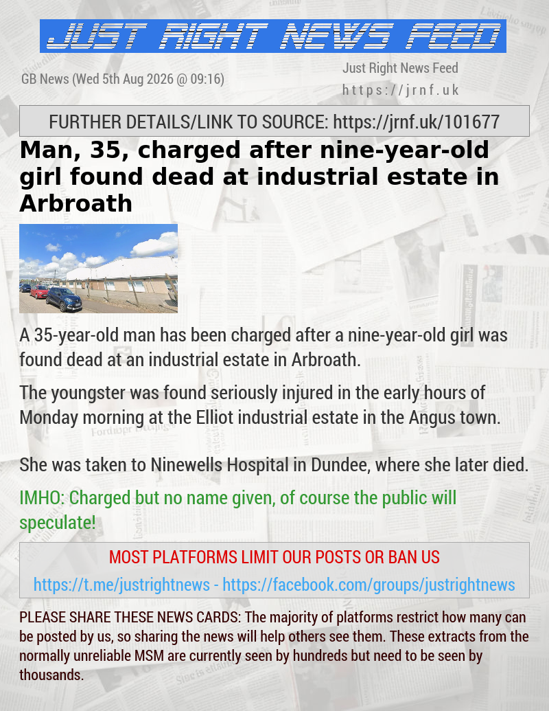 Man, 35, charged after nine—year—old girl found dead at industrial estate in Arbroath