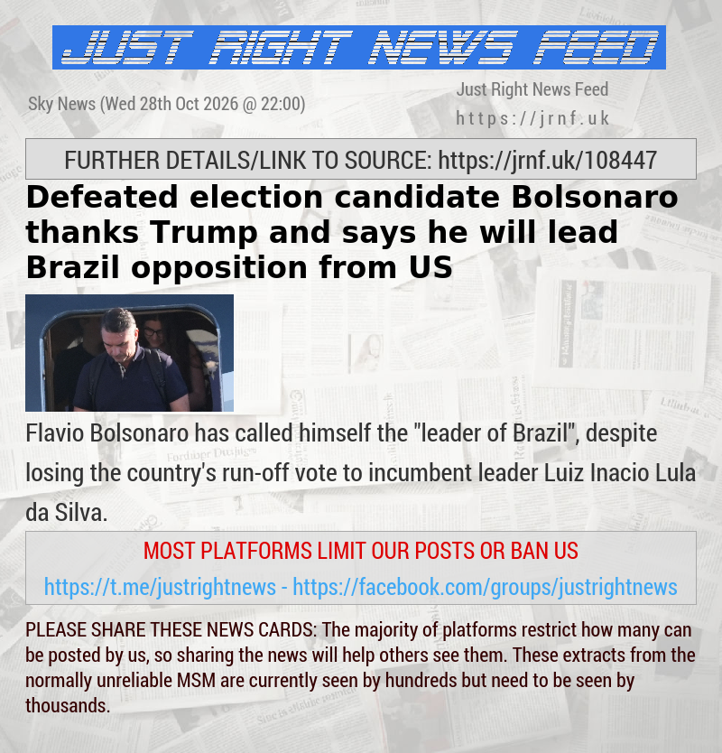 Defeated election candidate Bolsonaro thanks Trump and says he will lead Brazil opposition from US