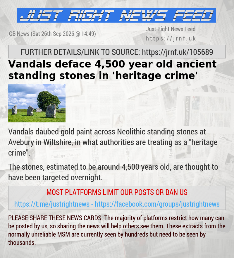 Vandals deface 4,500—year—old ancient standing stones in ’heritage crime’