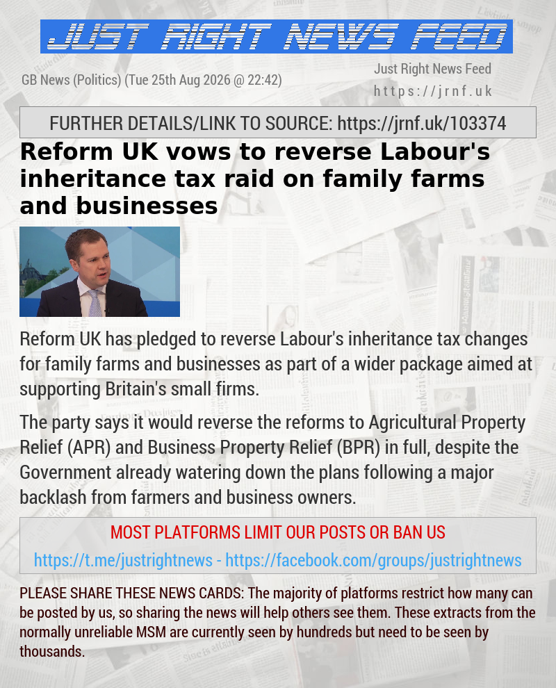 Reform UK vows to reverse Labour’s inheritance tax raid on family farms and businesses