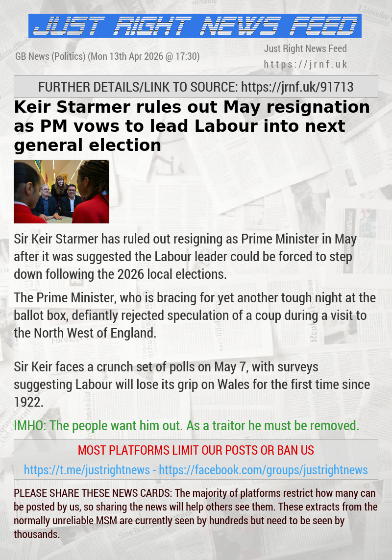 Keir Starmer rules out May resignation as PM vows to lead Labour into next general election