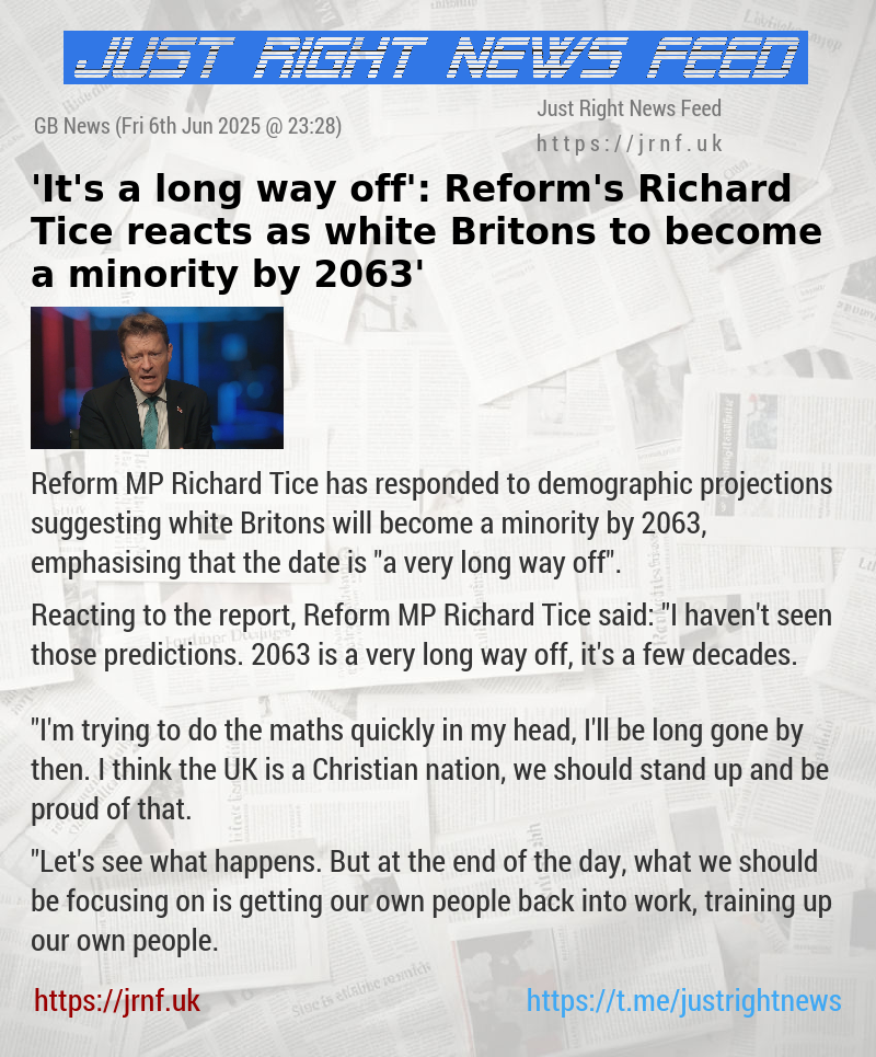 ’It’s a long way off’: Reform’s Richard Tice reacts as white Britons to ‘become a minority by 2063’