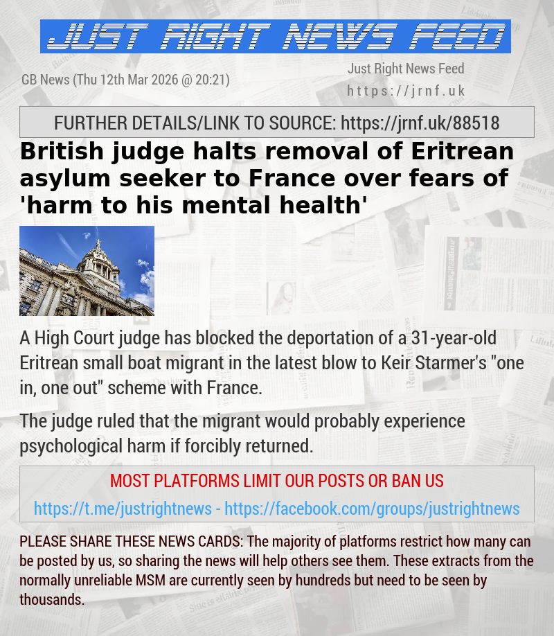 British judge halts removal of Eritrean asylum seeker to France over fears of ’harm to his mental health’