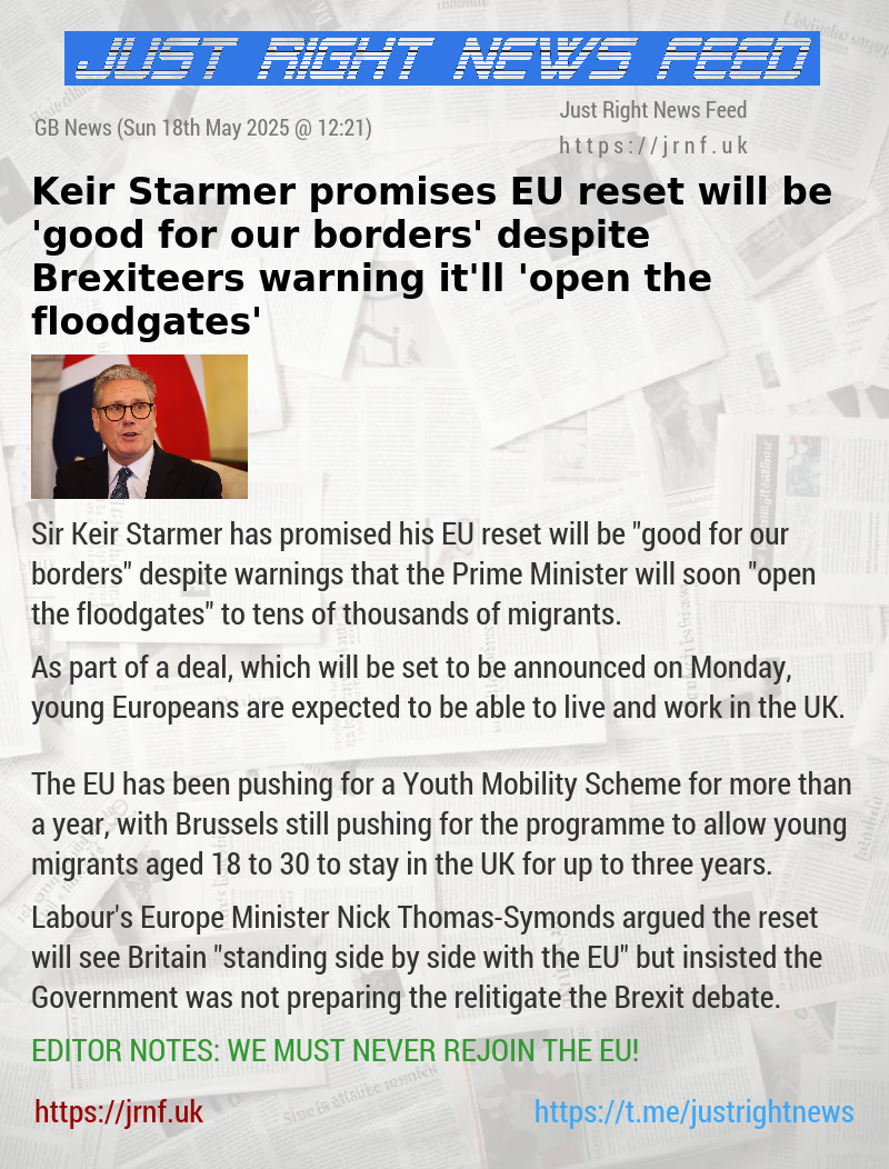 Keir Starmer promises EU reset will be ’good for our borders’ — despite Brexiteers warning it’ll ’open the floodgates’