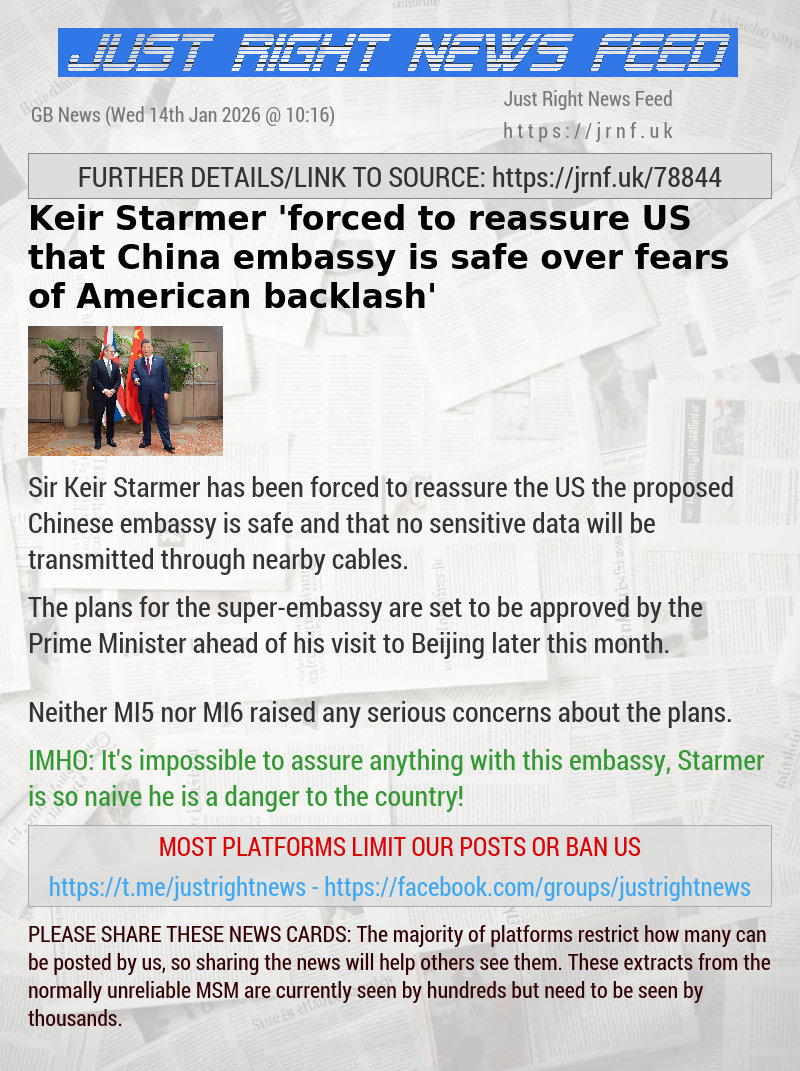 Keir Starmer ’forced to reassure US that China embassy is safe over fears of American backlash’