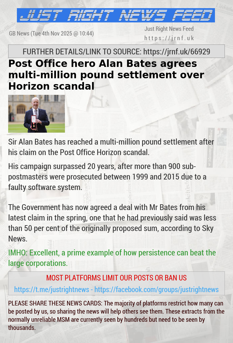 Post Office hero Alan Bates agrees multi—million pound settlement over Horizon scandal