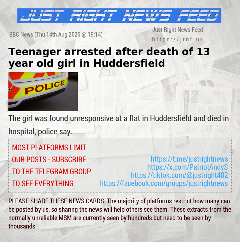 Teenager arrested after death of 13—year—old girl in Huddersfield