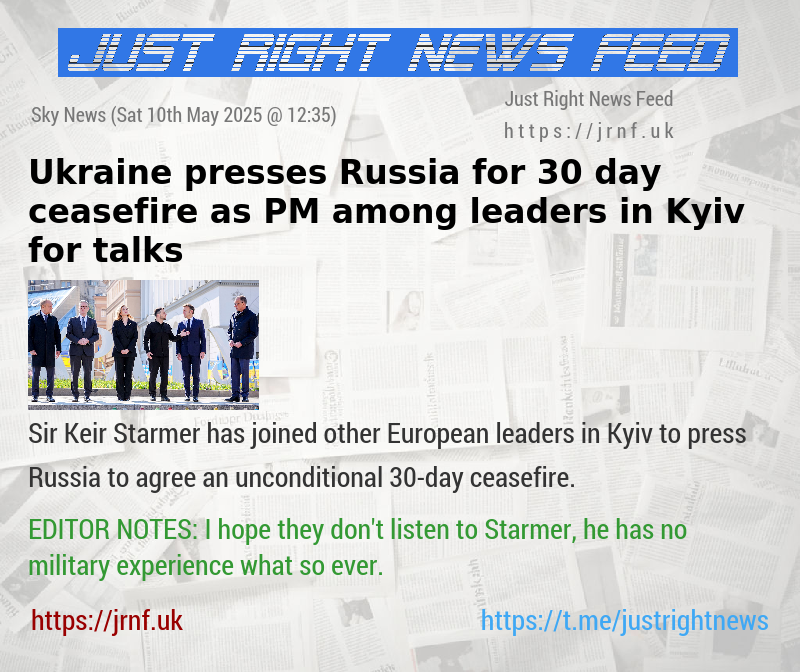 Ukraine presses Russia for 30—day ceasefire as PM among leaders in Kyiv for talks