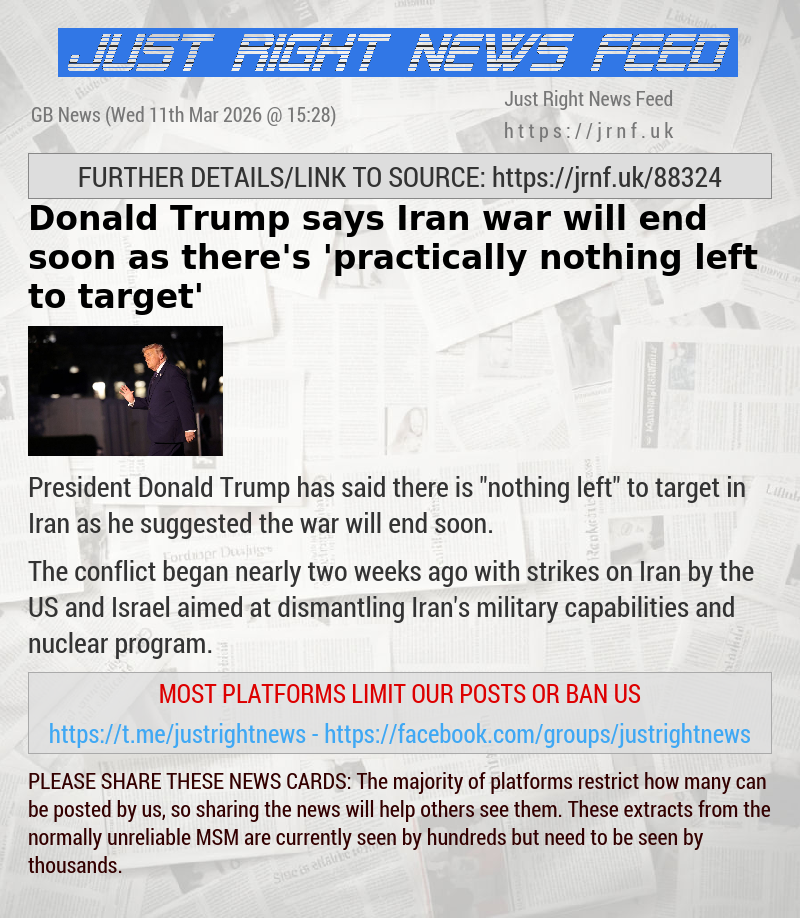 Donald Trump says Iran war will end soon as there’s ’practically nothing left to target’