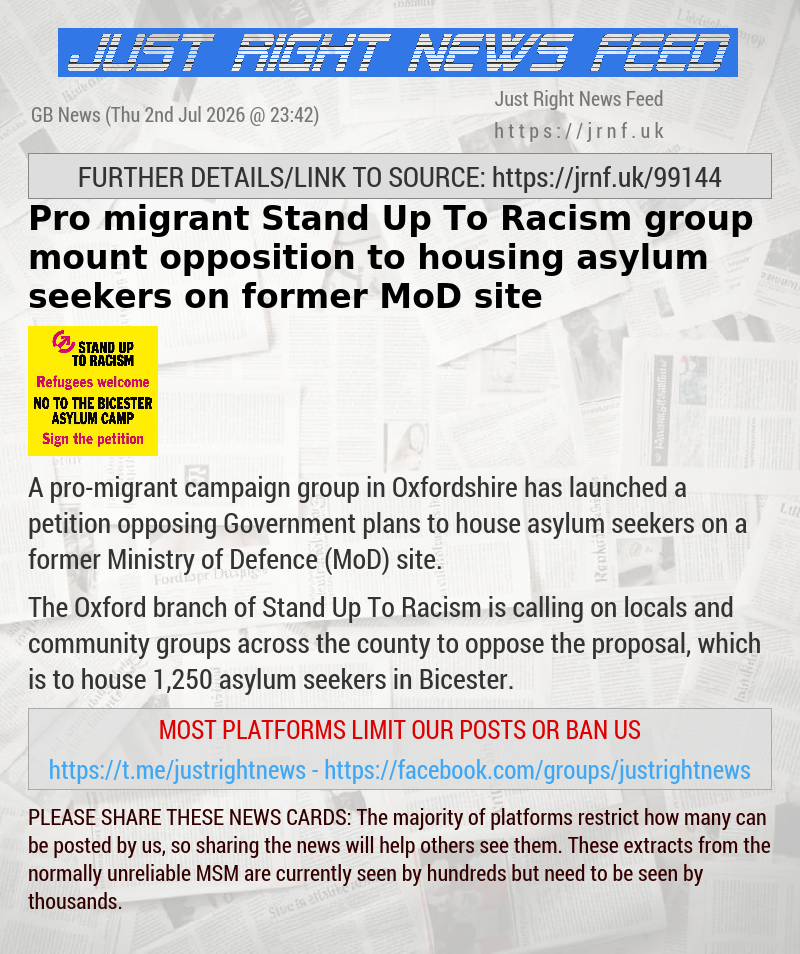 Pro—migrant Stand Up To Racism group mount opposition to housing asylum seekers on former MoD site
