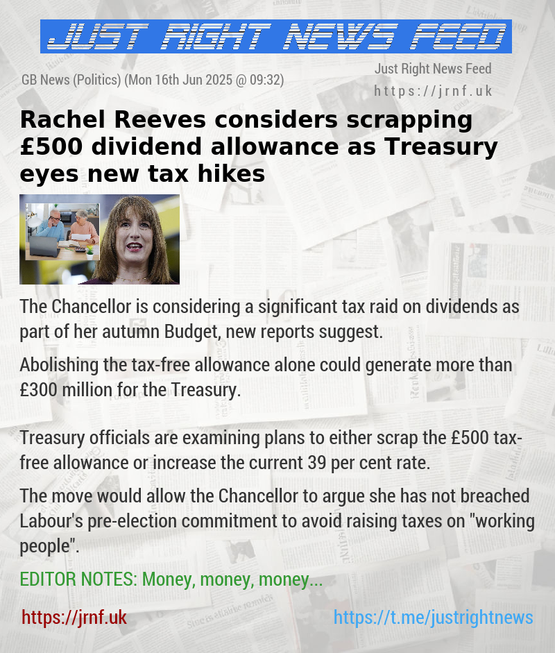 Rachel Reeves considers scrapping £500 dividend allowance as Treasury eyes new tax hikes