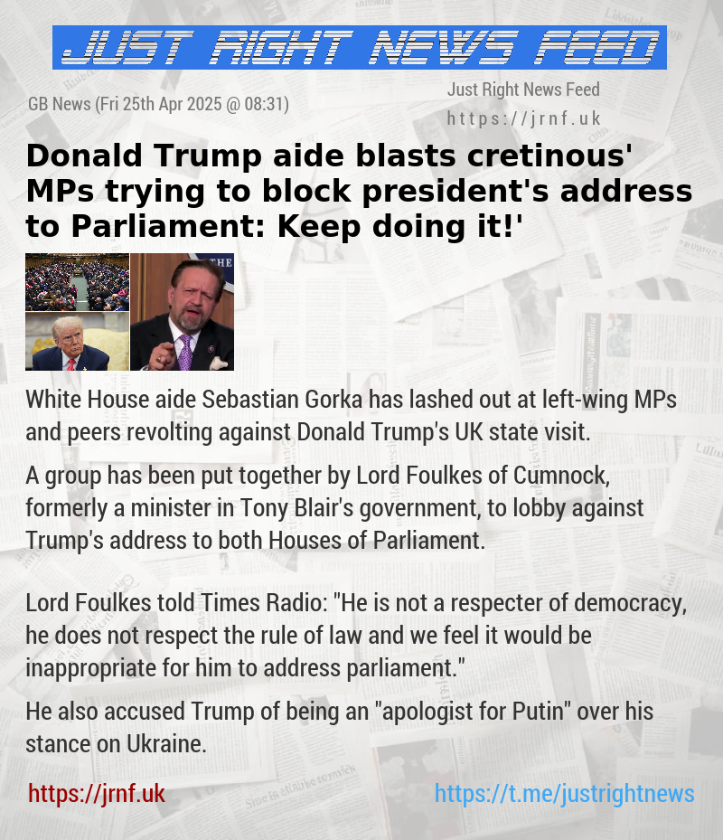 Donald Trump aide blasts ‘cretinous’ MPs trying to block president’s address to Parliament: ‘Keep doing it!’