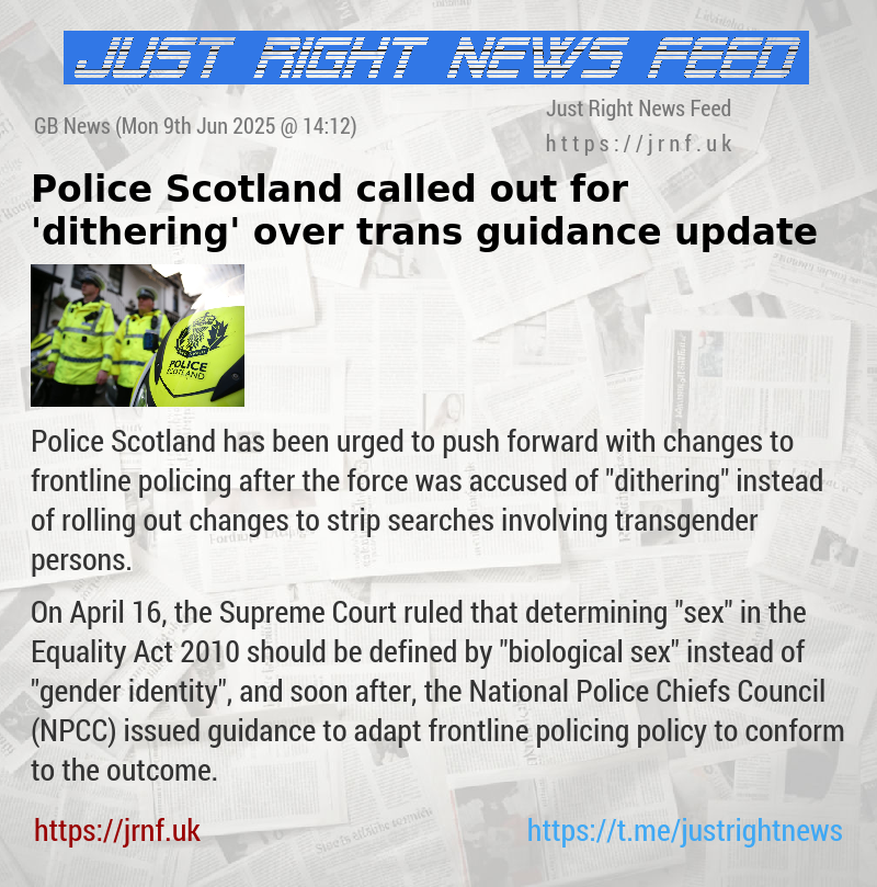 Police Scotland called out for ’dithering’ over trans guidance update