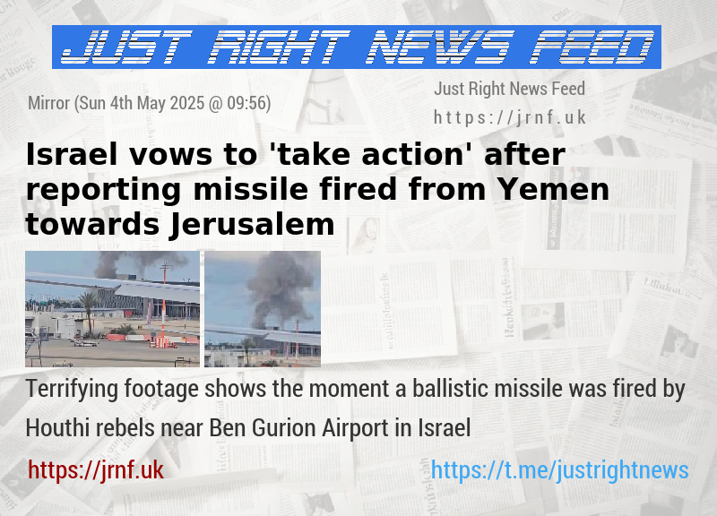 Israel vows to ’take action’ after reporting missile fired from Yemen towards Jerusalem