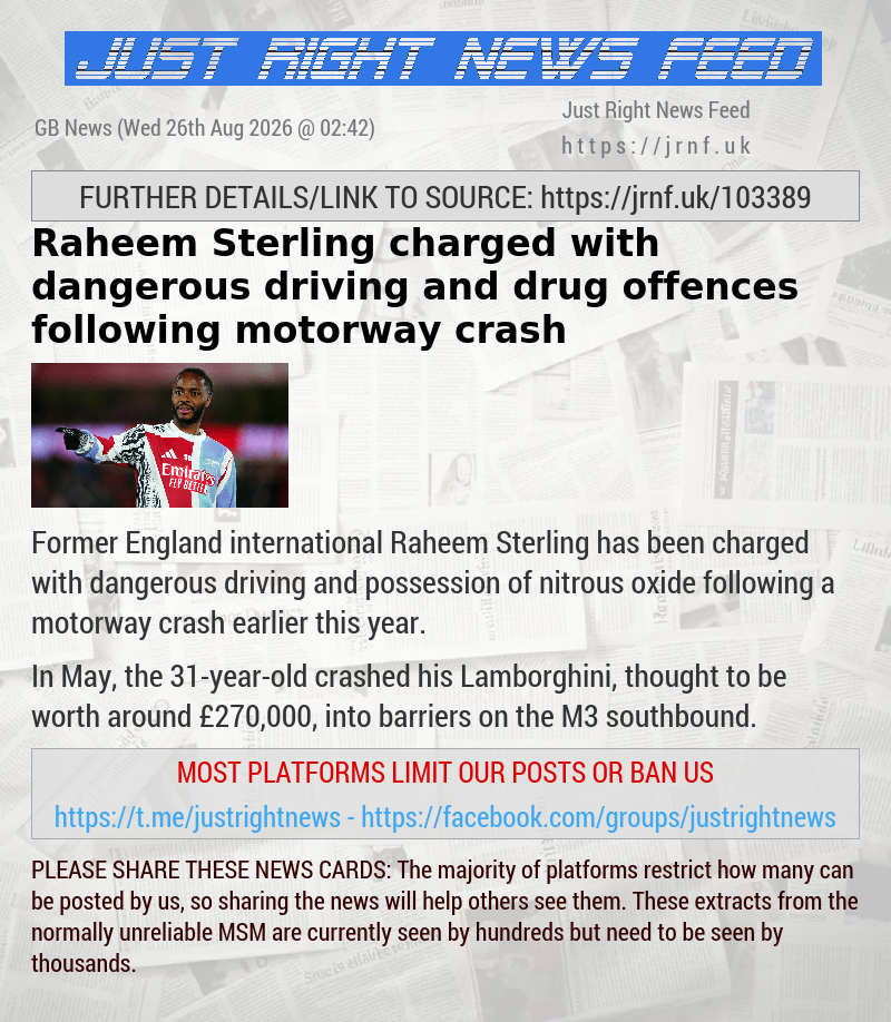 Raheem Sterling charged with dangerous driving and drug offences following motorway crash