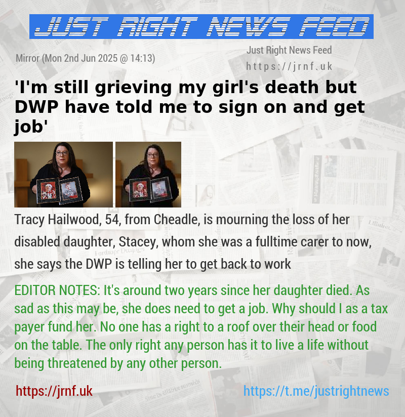 ’I’m still grieving my girl’s death but DWP have told me to sign on and get job’