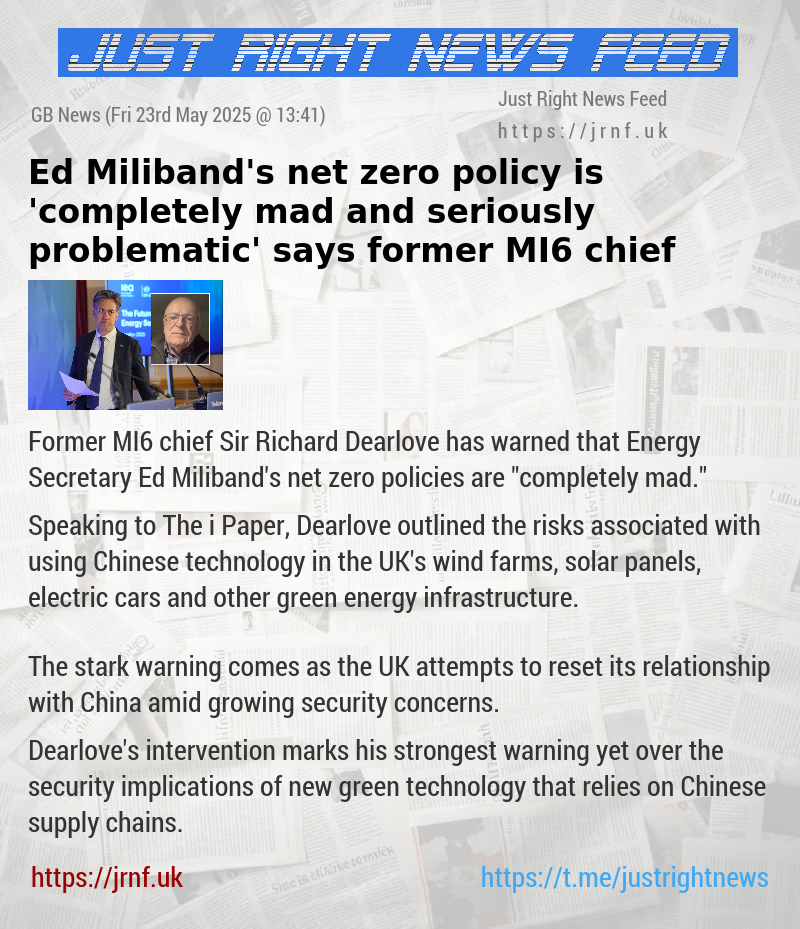 Ed Miliband’s net zero policy is ’completely mad and seriously problematic’ says former MI6 chief